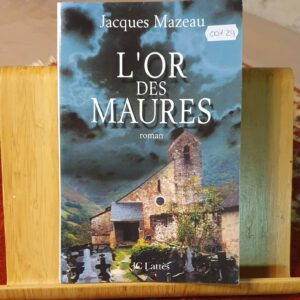 L’or des Maures | Jacques Mazeau