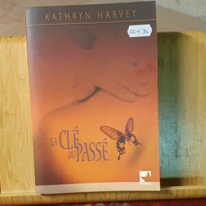 La clé du passé | Kathryn Harvey