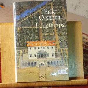 Longtemps | Erik Orsenna