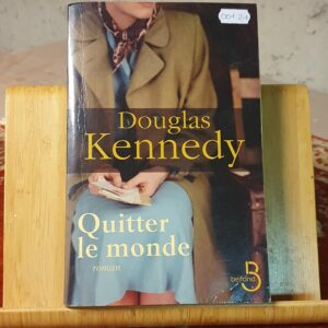 Quitter le monde | Douglas Kennedy